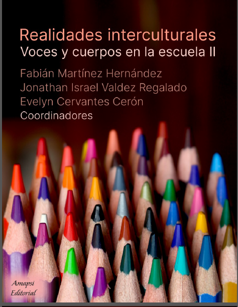 Realidades Interculturales, Voces y cuerpos en la escuela II